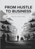 From Hustle to Business cover